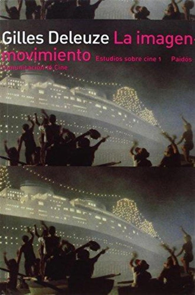 IMAGEN MOVIMIENTO EST.S.CINE 1 | G. DELEUZE