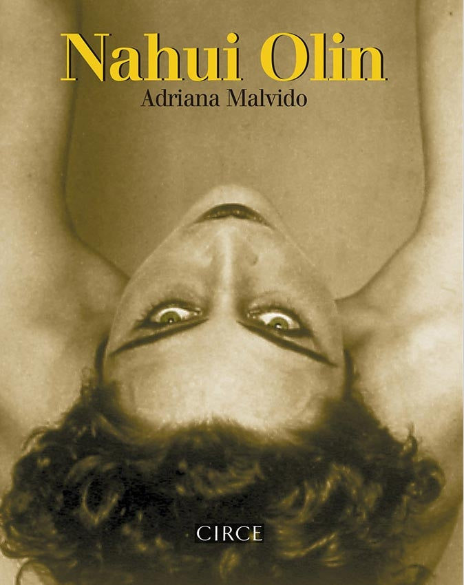 Nahui Olin (Nueva edición) | Adriana Malvido