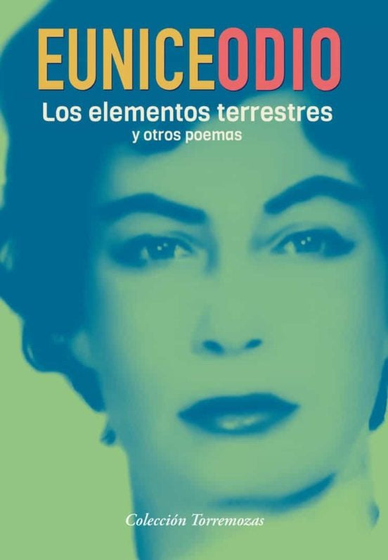 Los elementos terrestres | Eunice Odio