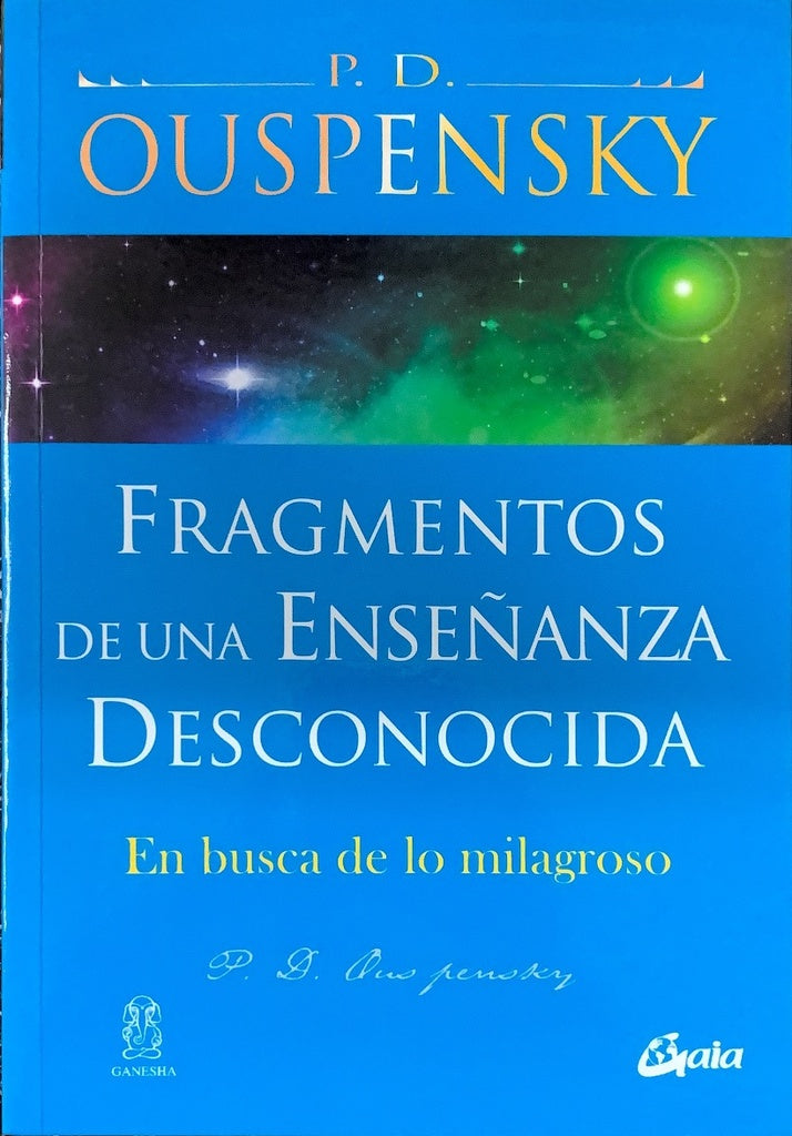 Fragmentos de una enseñanza desconocida | P.D. Ouspensky