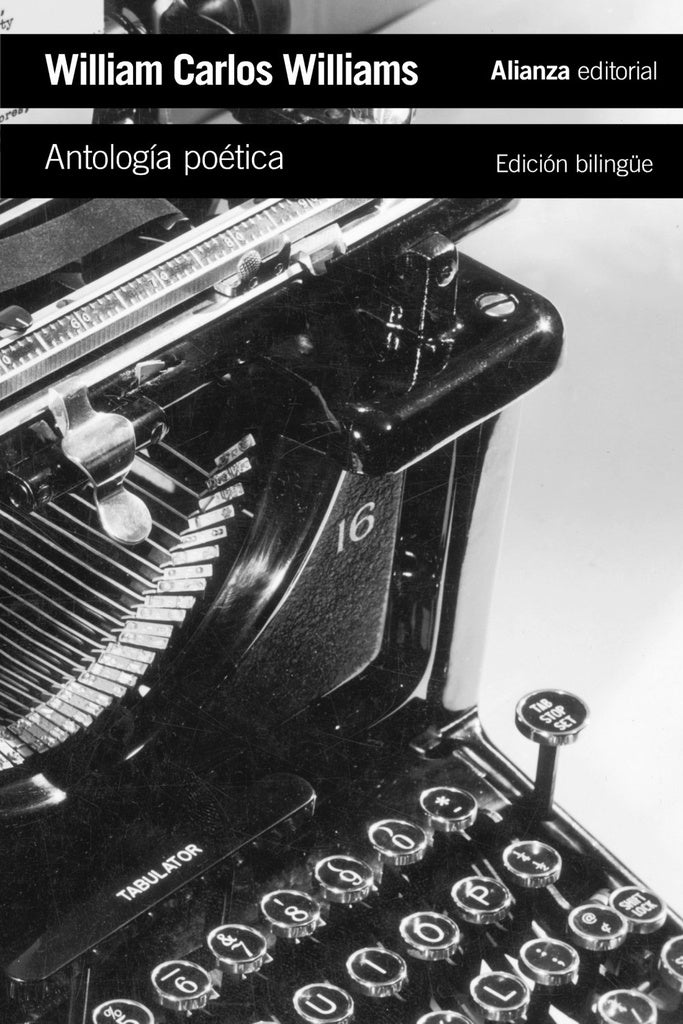 Antología Poética (edición bilingüe) | WILLIAM CARLOS WILLIAMS