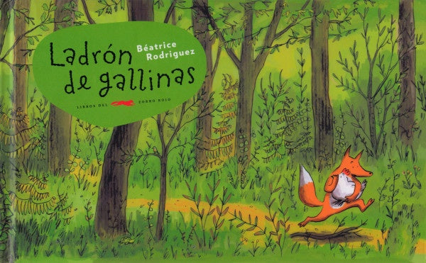 Ladrón de gallinas | Béatrice Rodríguez