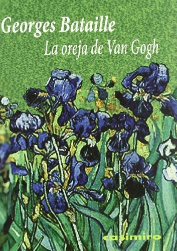 oreja de Van Gogh, La | GEORGES BATAILLE