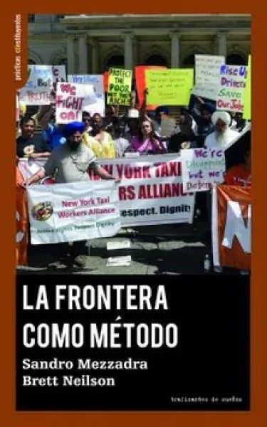 La frontera como método | Neilson Mezzadra