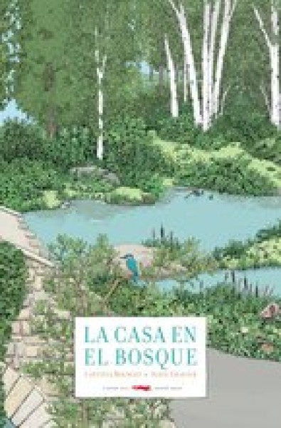La casa en el bosque | Laëtitia Bourget