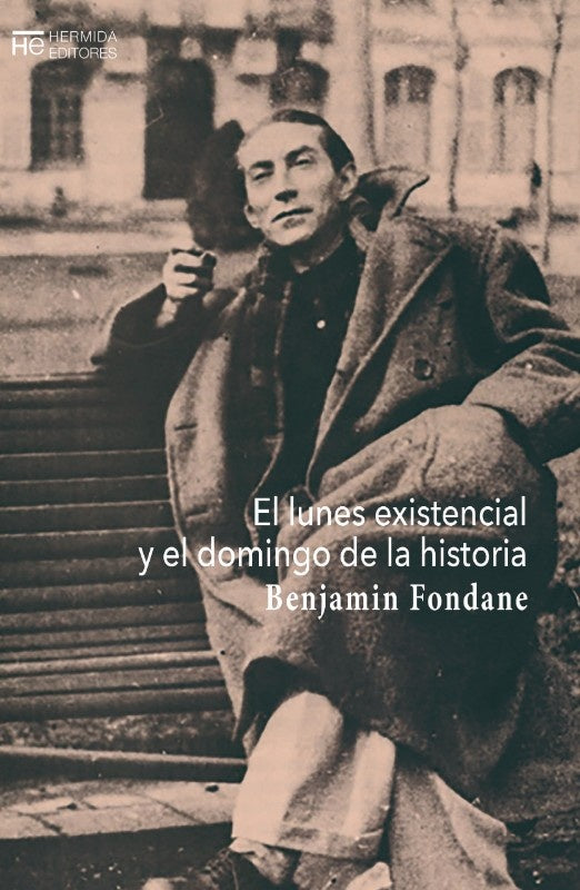 LUNES EXISTENCIAL Y EL DOMINGO DE LA HISTORIA | Benjamin Fondane