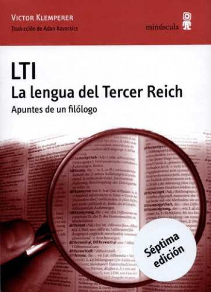 LTI. La lengua del Tercer Reich. Apuntes de un filólogo