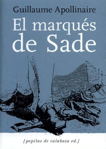 marqués de Sade / Zoloé y sus dos acólitas | Guillaume Apollinaire