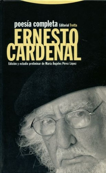 POESIA COMPLETA ERNESTO CARDENAL | CARDENAL ERNESTO