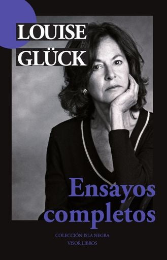 Ensayos completos | Louise Glück