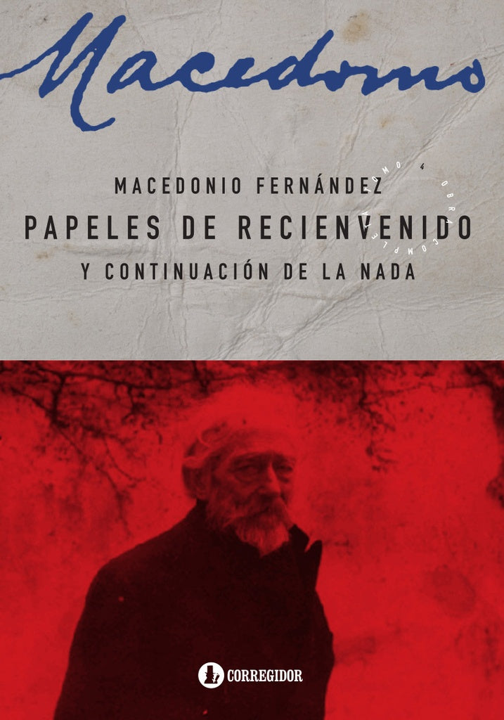 Papeles de recienvenido | Macedonio Fernandez