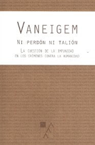 Ni Perdon Ni Talion | Raoul Vaneigem