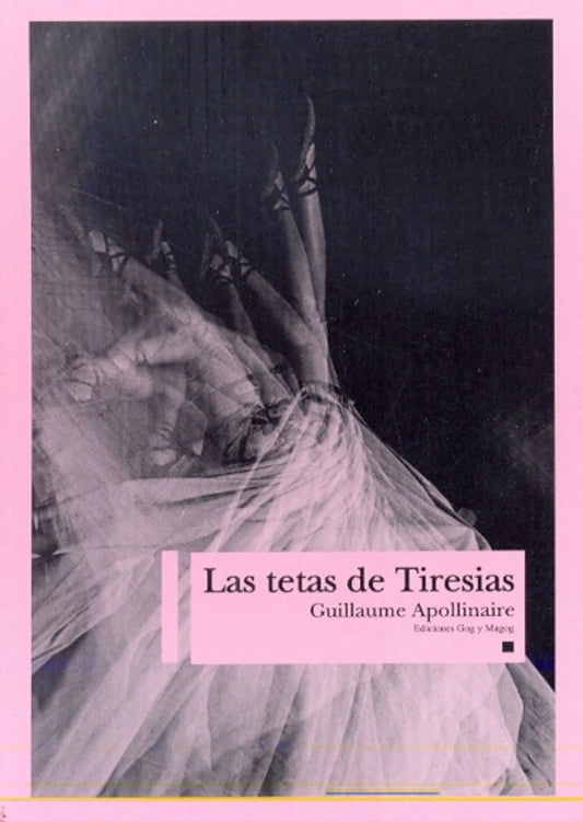 Las tetas de Tiresias | Guillaume Apollinaire