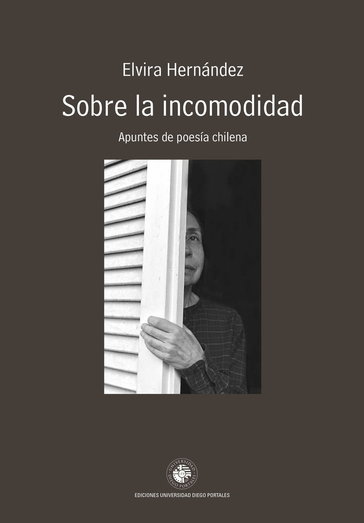 Sobre la incomodidad - apuntes de Poesía chilena | Elvira Hernández