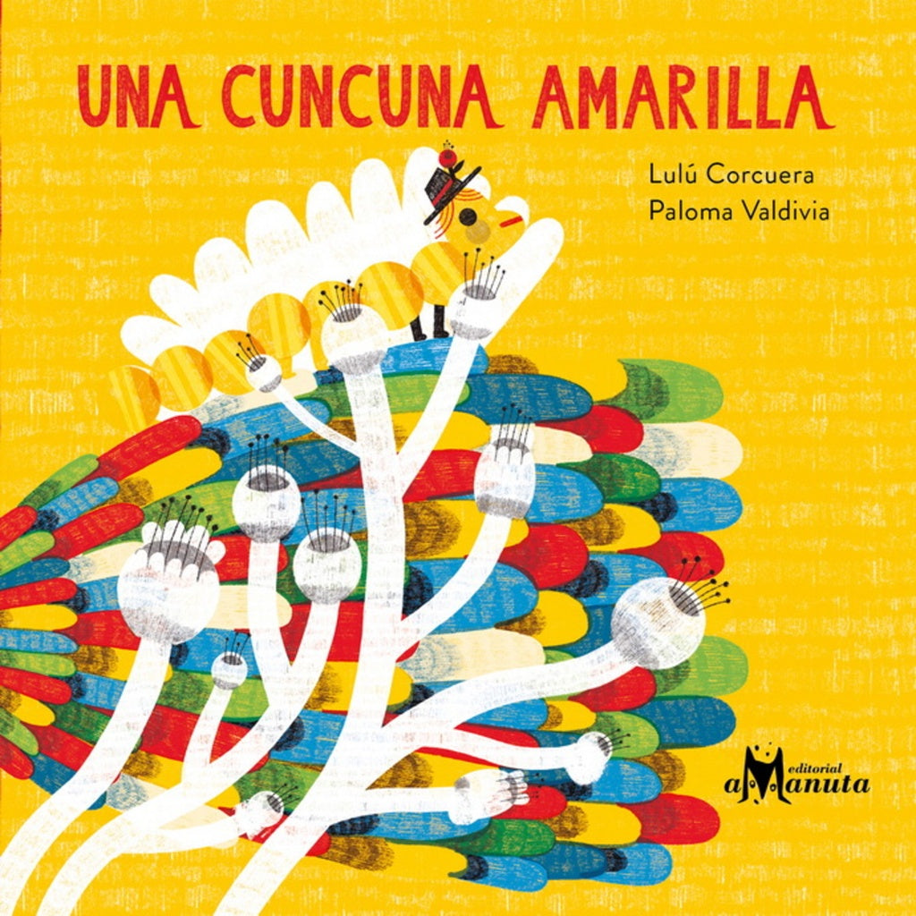 Una cuncuna amarilla | Lulú/Valdivia Paloma Corcuera