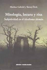 Mitología, locura y risa | Zizek Gabriel