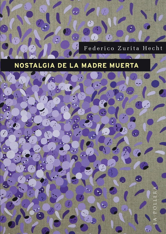 Nostalgia de la madre muerta | Federico Zurita Hecht