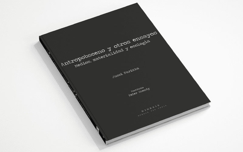 ANTROPOBSCENO Y OTROS ENSAYOS | Jussi Parikka