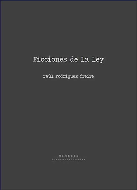 FICCIONES DE LA LEY | RAUL RODRIGUEZ FREIRE