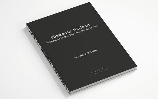 Ficciones Fónicas | Gabriela Milone