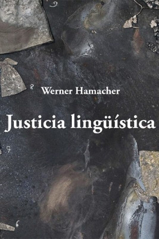 Justicia lingüística | Werner Hamacher