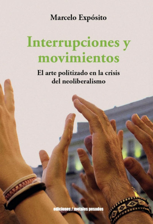 Interrupciones y movimientos | Marcelo Expósito