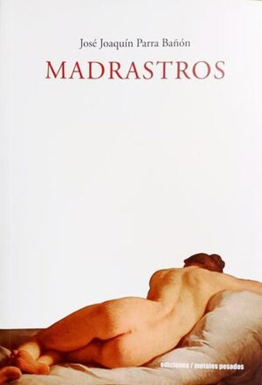 Madrastros | José Joaquín Parra Bañón