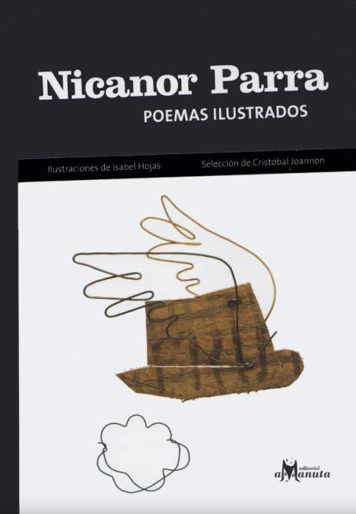 Nicanor Parra. Poemas ilustrados | Nicanor Parra