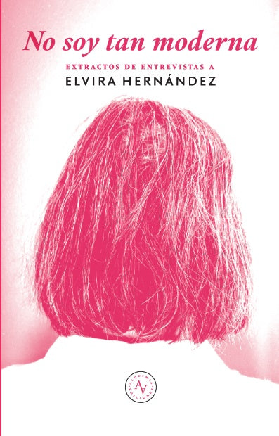 No soy tan moderna | Elvira Hernández.