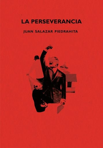 La perseverancia | Juan Salazar Piedrahita