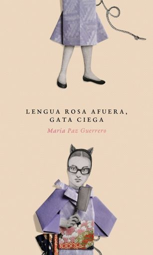 Lengua rosa afuera, Gata Ciega | María Paz Guerrero