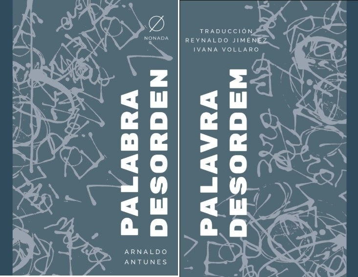 Palabra desorden | Arnaldo Antunes