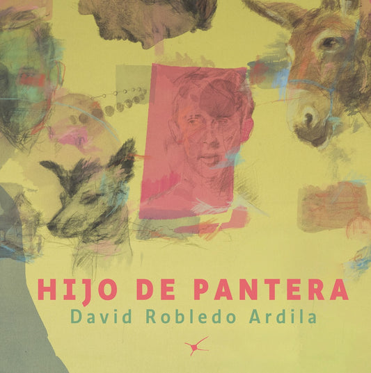 HIJO DE PANTERA | DAVID ROBLEDO ARDILA