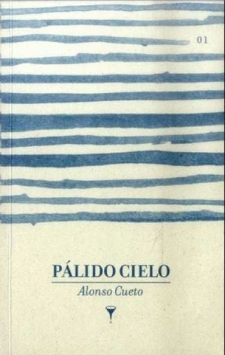 PÁLIDO CIELO | ALONSO CUETO