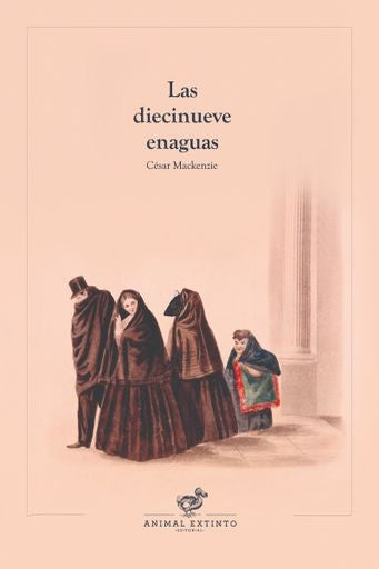 LAS DIECINUEVE ENAGUAS | Cesar  Mackenzie