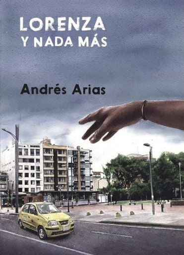 Lorenza y nada más | Andrés Arias