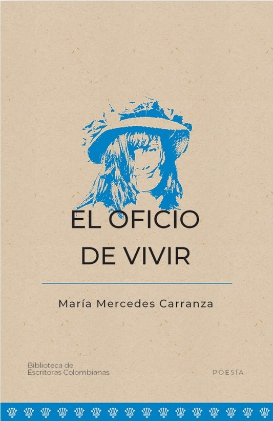El oficio de vivir | MARÍA MERCEDES CARRANZA