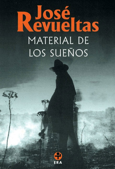 Material de los sueños | JOSÉ REVUELTAS