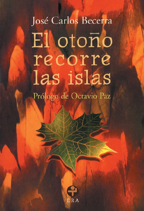 Otoño recorre las islas, El. Obra poética (1961/1970) | José Carlos Becerra