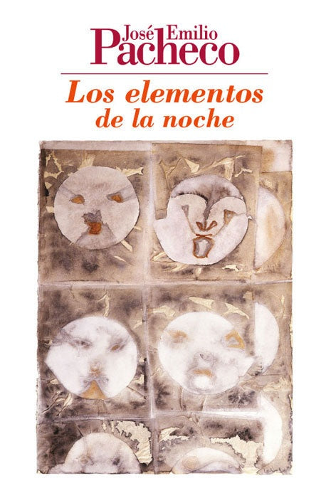 LOS ELEMENTOS DE LA NOCHE | JOSÉ EMILIO PACHECO