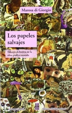 LOS PAPELES SALVAJES | MAROSA DI GIORGIO