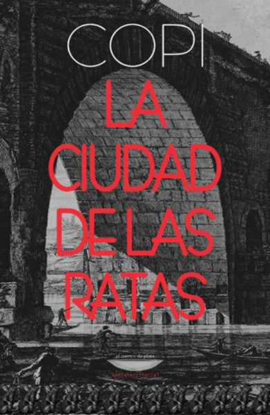 La ciudad de las ratas | Copi