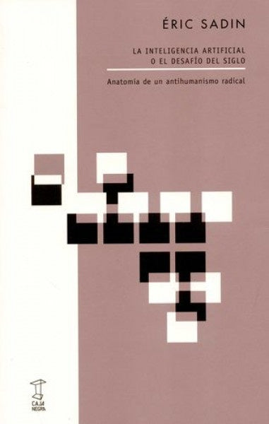 La inteligencia artificial o el desafio del siglo | Eric Sadin