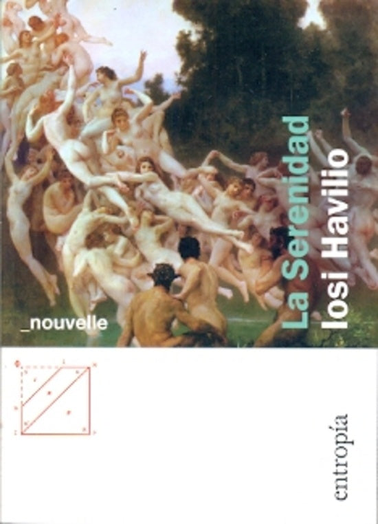 La serenidad | Iosi Havilio