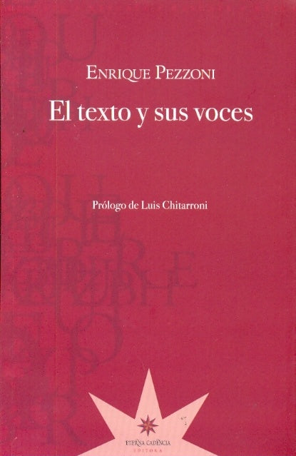 El texto y sus voces | Enrique Pezzoni