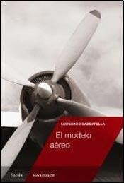 EL MODELO AÉREO | LEONARDO SABBATELA
