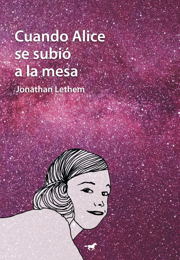 Cuando Alice se subió a la mesa | Jonathan Lethem