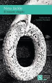 El instante elegido | Nina Jäckle