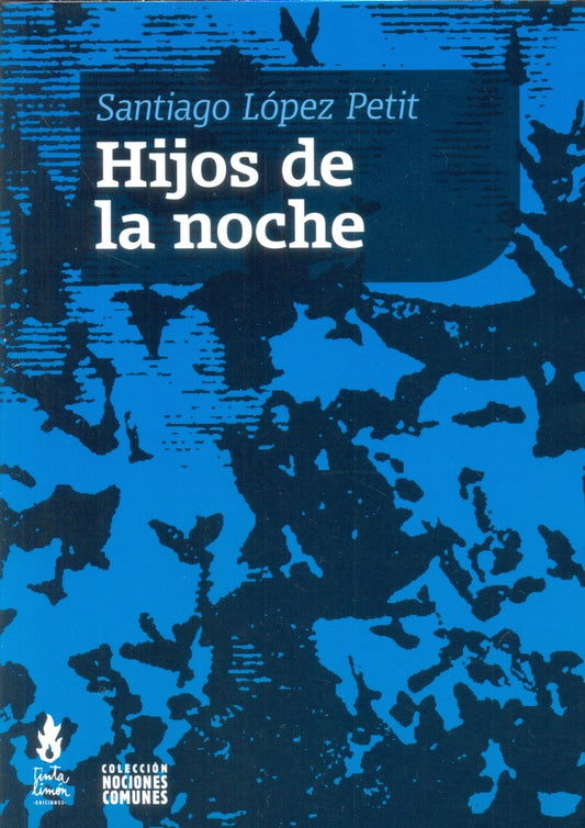 Hijos de la noche | Santiago López Petit