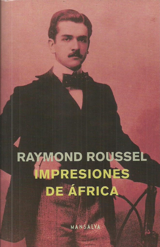 Impresiones de África | Raymond Roussel